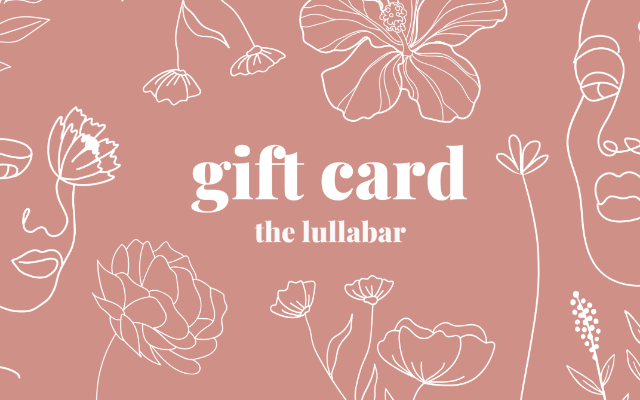 The Lullabar gift card — floral edition